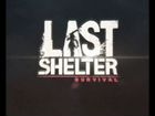 Last shelter:Survival
